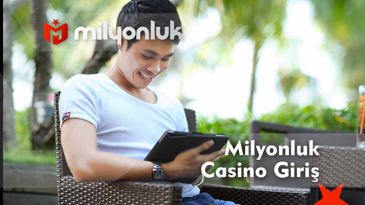 milyonluk casino giris