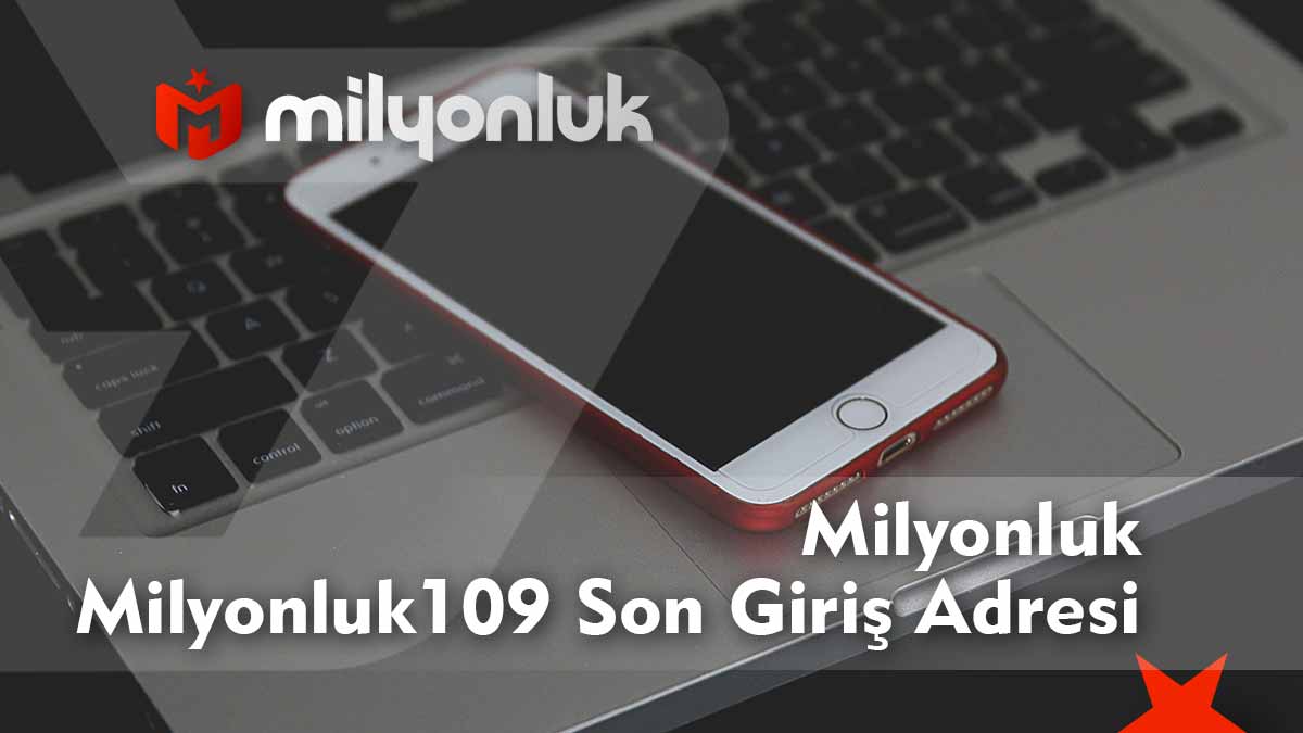 milyonluk109 son giris adresi