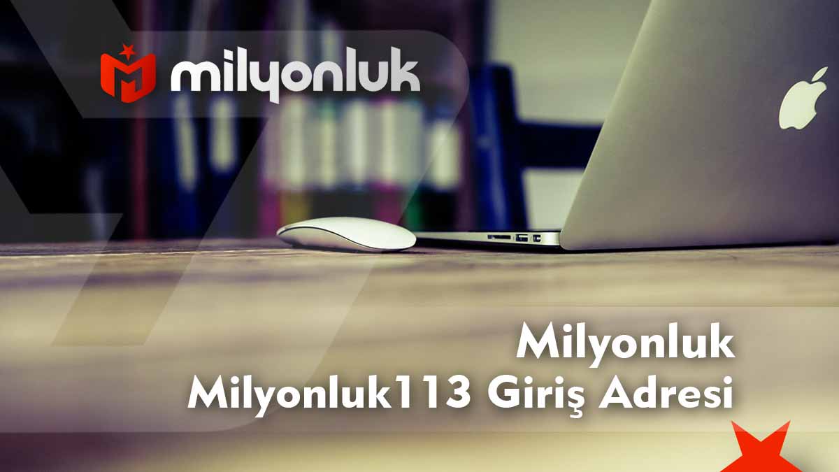 milyonluk113 giris adresi