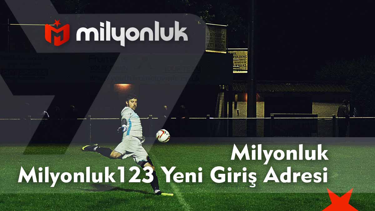 milyonluk123 yeni giris adresi