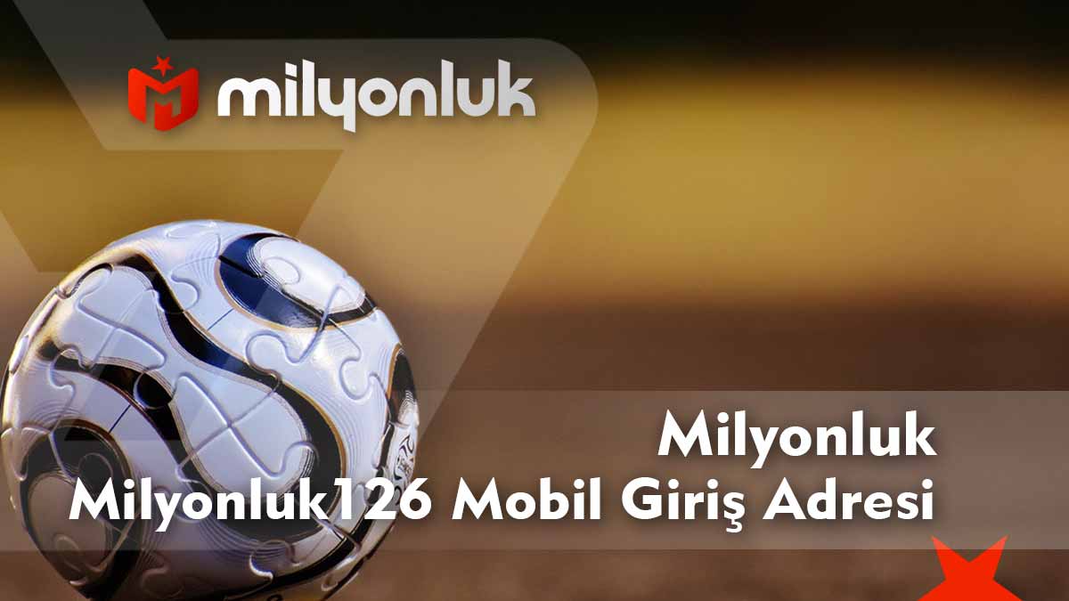 milyonluk126 mobil giris adresi