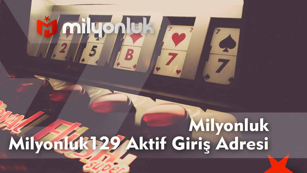 milyonluk129 aktif giris adresi