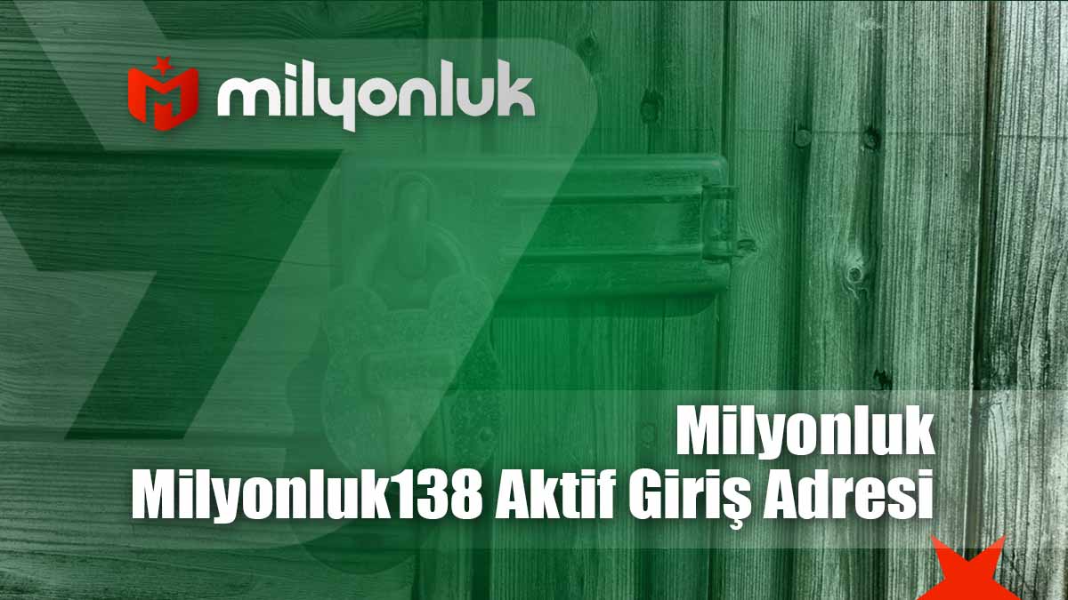 milyonluk138 aktif giris adresi