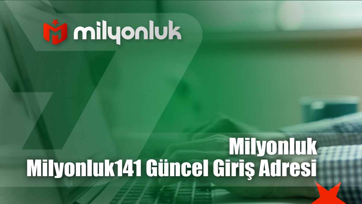 milyonluk141 guncel giris adresi