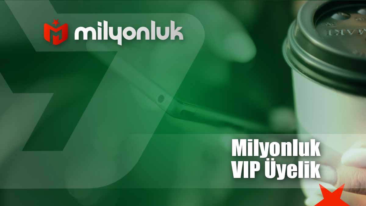 milyonluk vip uyelik