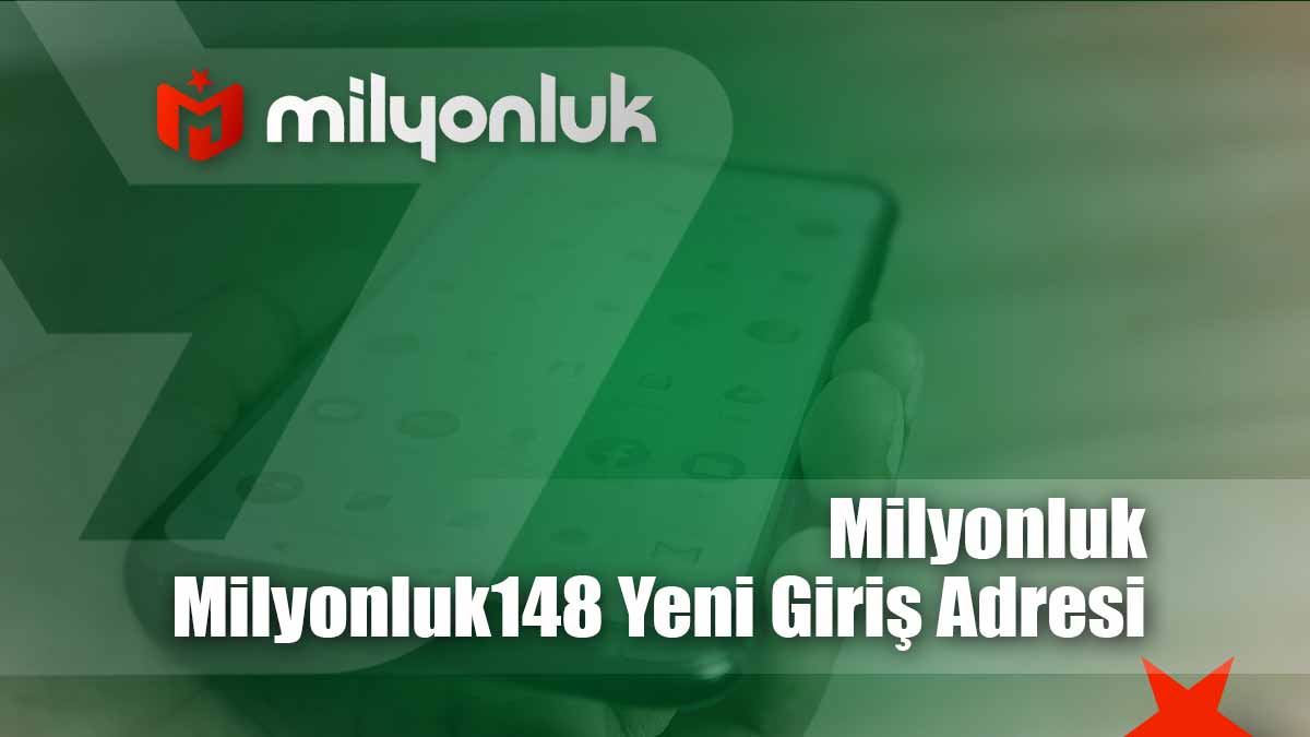 milyonluk148 yeni giris adresi