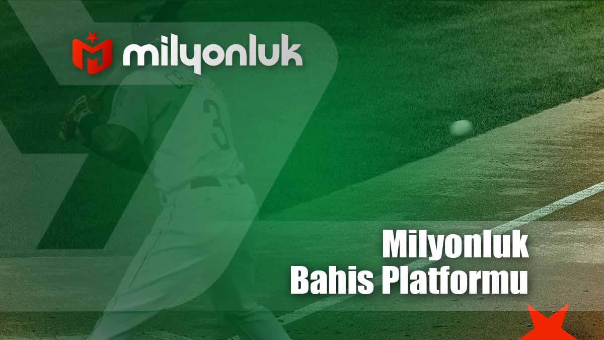 milyonluk bahis platformu