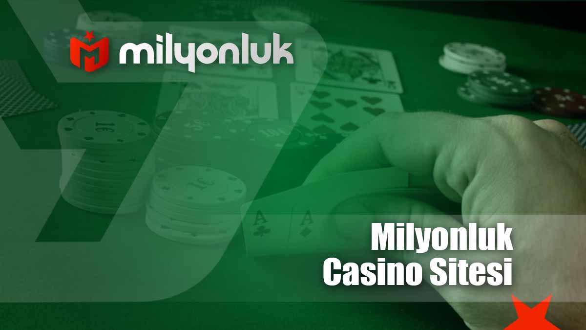 milyonluk casino sitesi