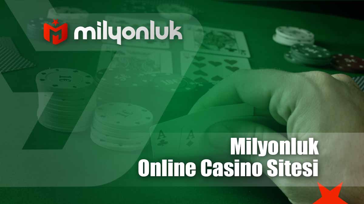 milyonluk online casino sitesi