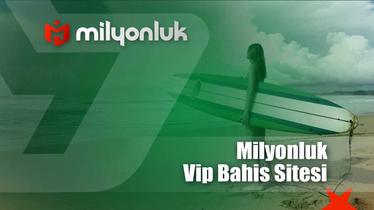 milyonluk vip bahis sitesi