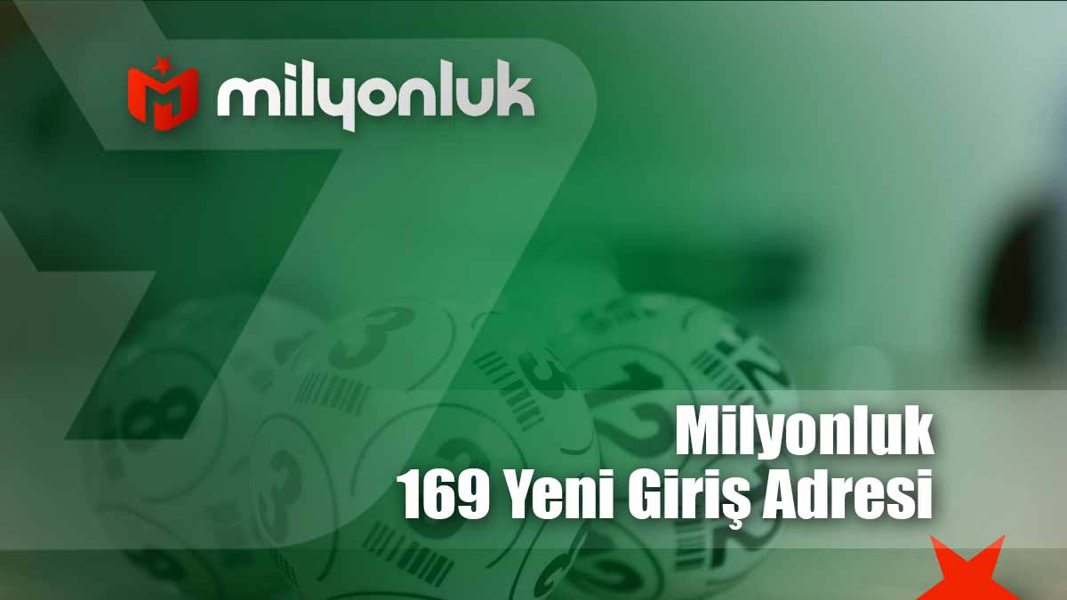 milyonluk169 yeni giris adresi